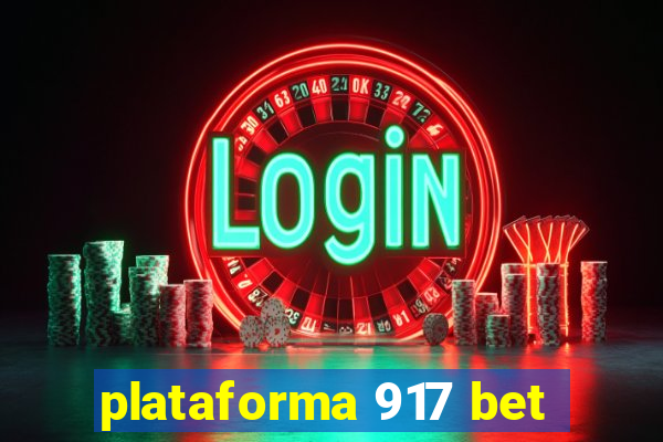 plataforma 917 bet